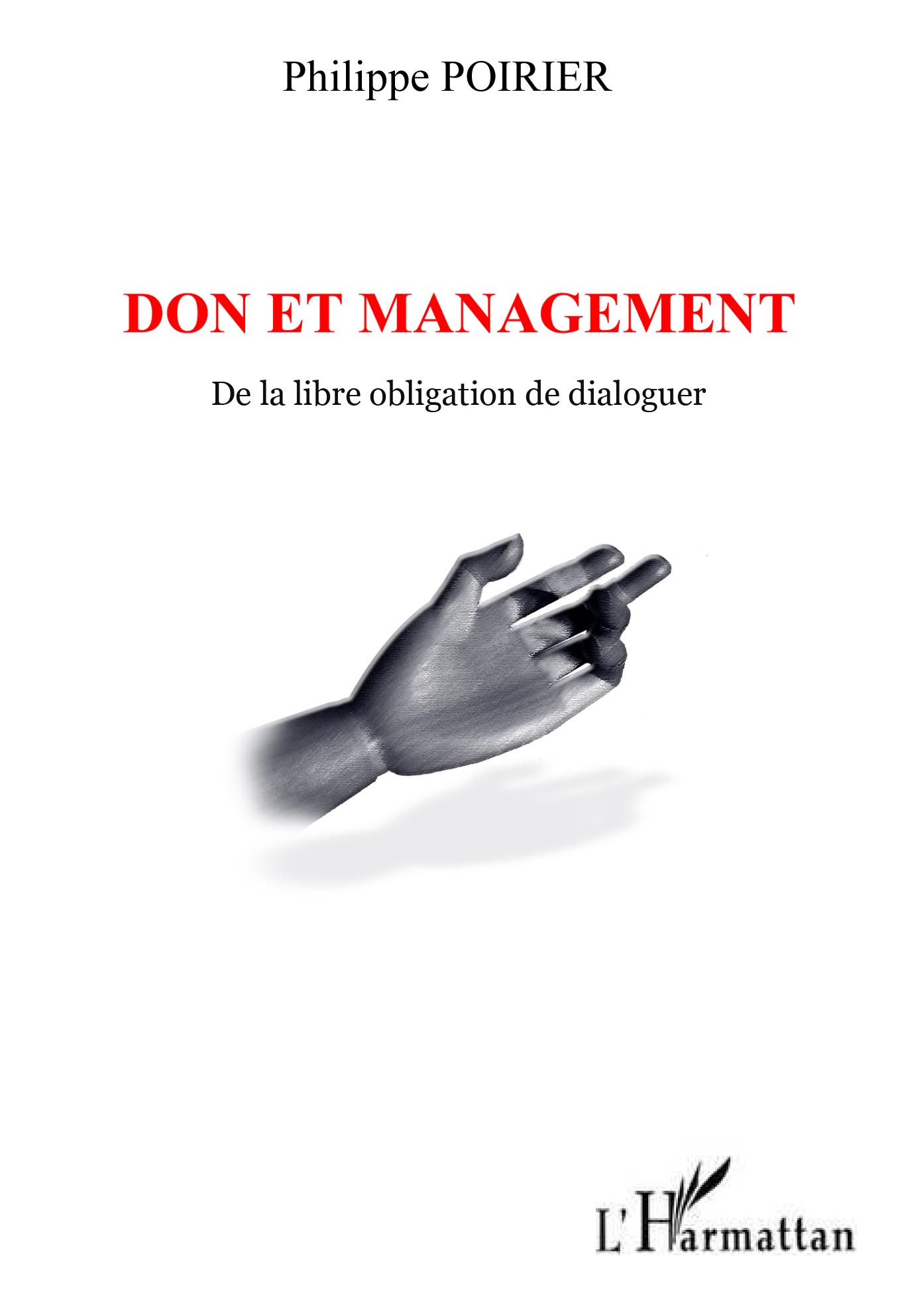 Don et management : de la libre obligation de dialoguer